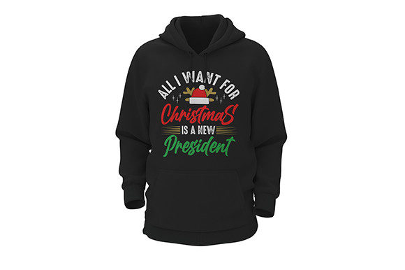 ALL-I-WANT-for-CHRISTMAS-is-a-NEW-PRESID Graphics for T-Shirt Designs