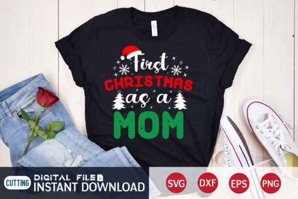 First Christmas As a Mom Svg: Graphics for T-Shirt Designs
