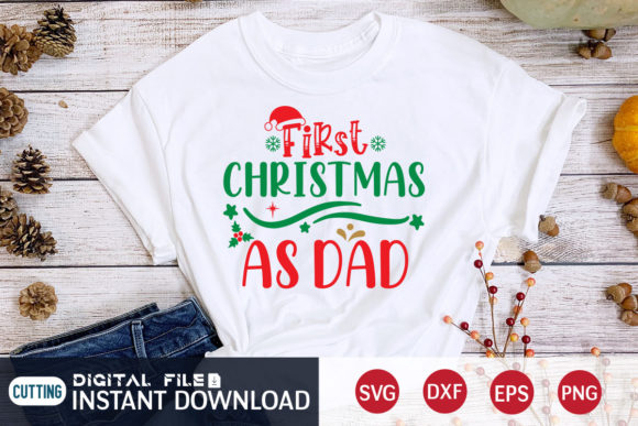 First Christmas As Dad Svg Graphics