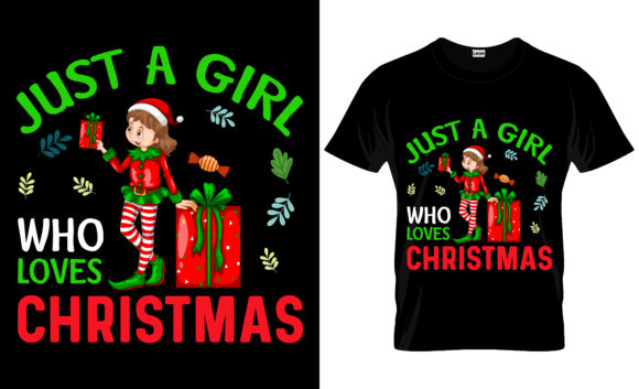 Just a Girl Who Love Christmas: Graphics & Print Templates
