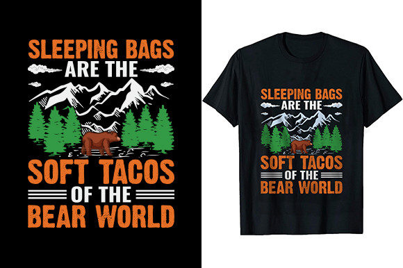 Sleeping Bags Are the Soft Tacos of the Graphics for T-Shirt Designs
